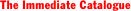 The Immediate Catalogue