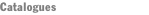 Catalogues