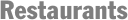 Restaurants