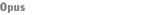 Opus