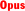 Opus